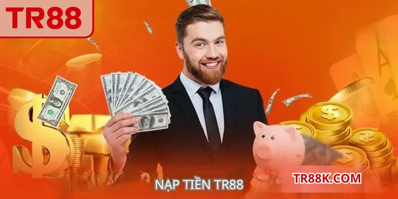 Nạp tiền TR88 trở nên quen thuộc và dễ thao tác đối